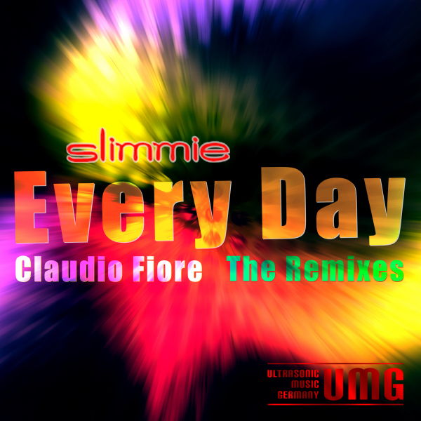 Every Day (The Remixes) (by Slimmie remixed by Claudio Fiore), 2012