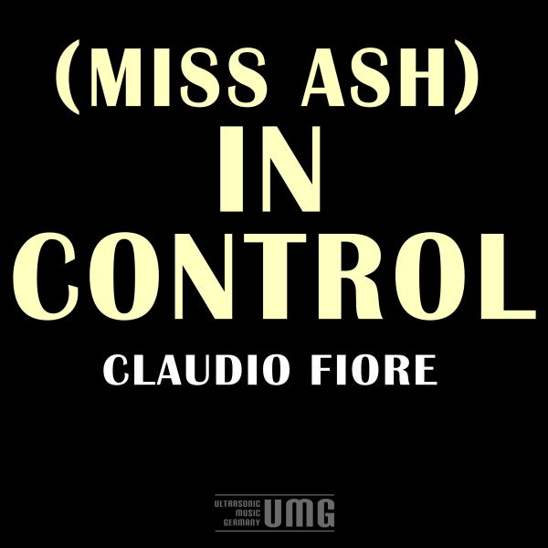 (Miss Ash) In Control, 2013